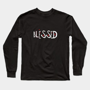 Blessed Fall Faith Shirt Long Sleeve T-Shirt